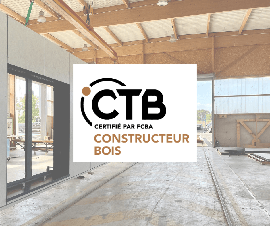 certification CTB constructeur bois FCBA